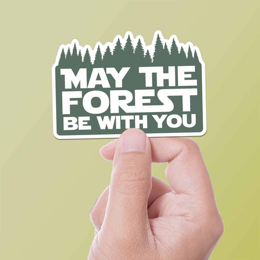 May the Forest Be With You Funny Nature Sticker
