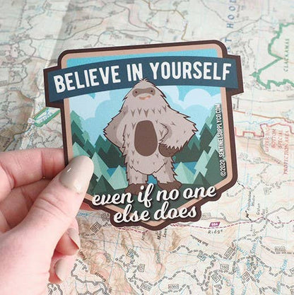 Bigfoot Believe in Yourself Sasquatch Sticker